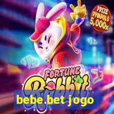 bebe.bet jogo